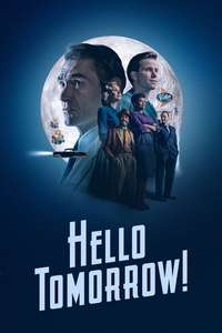 Hello Tomorrow! - Posters