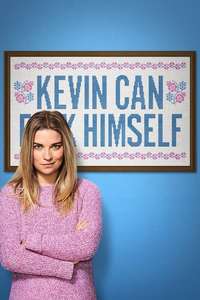 KEVIN CAN F**K HIMSELF - Posters