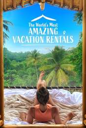The World's Most Amazing Vacation Rentals Season 1
