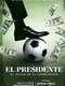 El Presidente : Season 1