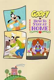 Disney Presents Goofy in How to Stay at Home Season 1