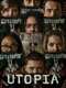 Utopia : Season 1