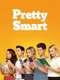 Pretty Smart : Season 1