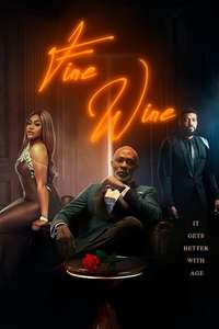 Fine Wine - Poster