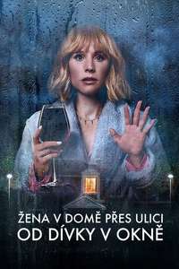 The Woman in the House Across the Street from the Girl in the Window - Posters