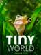 Tiny World : Season 2