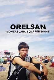 ORELSAN : Don't ever show this to anyone Season 1