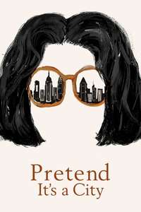 Pretend It’s a City - Posters