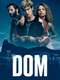 Dom : Season 1