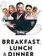 Breakfast  Lunch and Dinner : Season 1