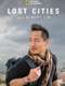 Lost Cities with Albert Lin : Season 1