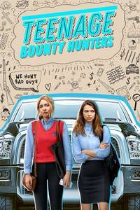 Teenage Bounty Hunters - Posters