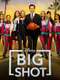 Big Shot : Season 2