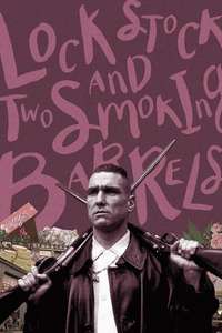 Lock  Stock and Two Smoking Barrels - Poster