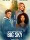 Big Sky : Season 1