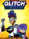 Glitch Techs : Season 1