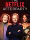 The Netflix Afterparty