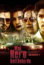 Mai Hero Boll Raha Hu Season 1