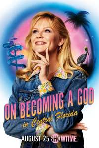 On Becoming a God in Central Florida - Posters