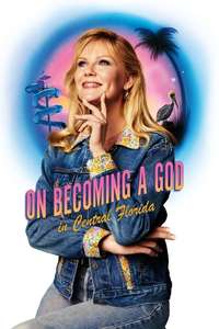On Becoming a God in Central Florida - Posters