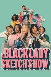 A Black Lady Sketch Show - Posters