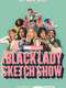 A Black Lady Sketch Show : Season 2