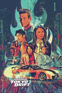 The Fast and the Furious: Tokyo Drift - Posters