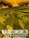Narcoworld: Dope Stories : Season 1