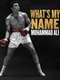 What’s My Name | Muhammad Ali : Season 1