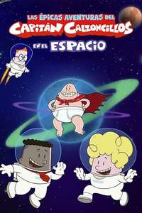 The Epic Tales of Captain Underpants in Space - Posters