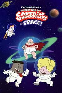 The Epic Tales of Captain Underpants in Space - Posters