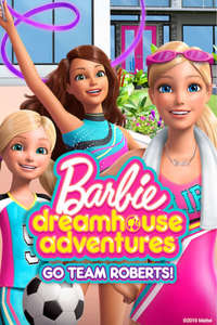 Barbie Dreamhouse Adventures - Posters