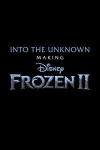 Into the Unknown: Making Frozen 2 - Posters
