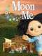 Moon And Me