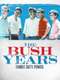 The Bush Years: Family  Duty  Power : Season 1