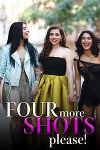 Four More Shots Please - Posters