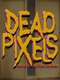 Dead Pixels : Season 2