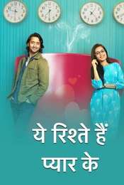 Yeh Rishtey Hain Pyaar Ke Season 1