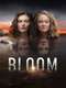 Bloom : Season 1