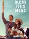 Bless This Mess : Season 1