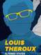 Louis Therouxs: Altered States : Season 1