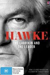 Hawke: The Larrikin and The Leader Season 1