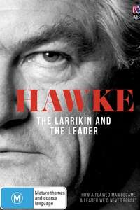 Hawke: The Larrikin and The Leader - Posters