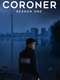 Coroner : Season 1