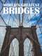 World's Greatest Bridges