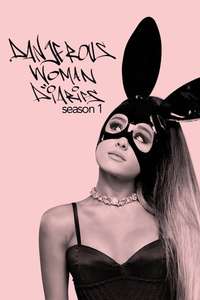 Dangerous Woman Diaries - Posters