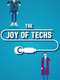 The Joy of Techs