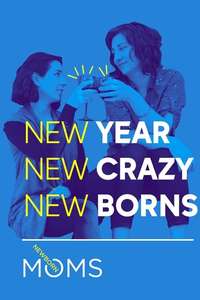 Newborn Moms - Poster
