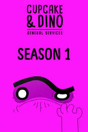 Cupcake & Dino - General Services Season 1