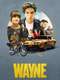 Wayne : Season 1